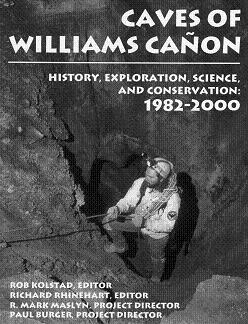 Caves of Williams Canyon: History, Exploration, Science and Conservation: 1982-2000